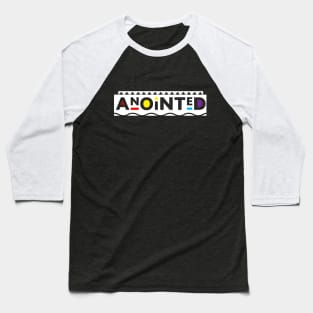 Anointed 90's TV Show Style - White Baseball T-Shirt